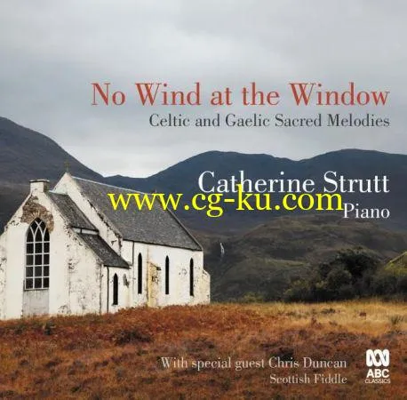 Catherine Strutt – No Wind at the Window: Celtic and Gaelic Sacred Melodies (2018)的图片1