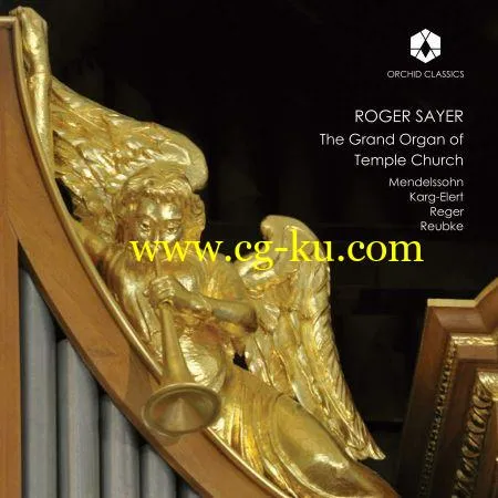 Roger Sayer – The Grand Organ of Temple Church (2018)的图片1