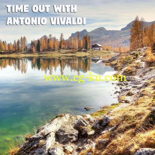 Antonio Vivaldi, Classical Music: 50 of the Best – Time Out With Antonio Vivaldi (2018) Mp3 / Flac的图片1