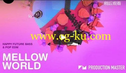 Production Master Mellow World WAV XFER RECORDS SERUM-DISCOVER的图片1