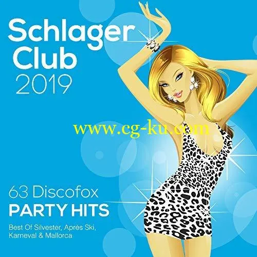 VA – Schlager Club 2019 (63 Discofox Party Hits: Best Of Silvester, Aprs Ski, Karneval Mallorca) (2018)的图片1