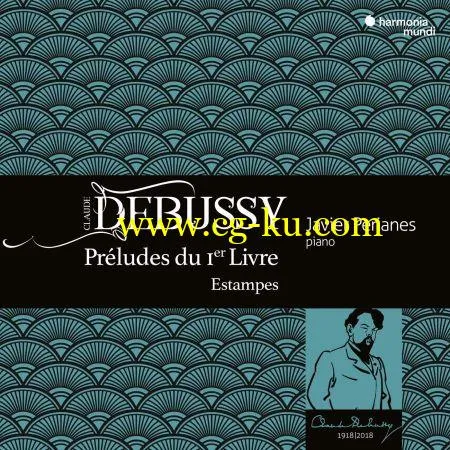 Javier Perianes – Debussy: Prludes du 1er Livre (2018) Flac/Mp3的图片1