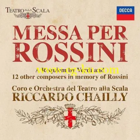 Riccardo Chailly & Coro e Orchestra del Teatro alla Scala – Messa per Rossini (2018) Flac/Mp3的图片1