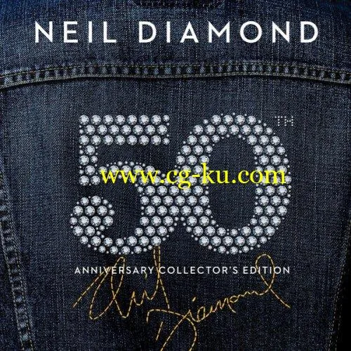 Neil Diamond – 50th Anniversary Collector’s Edition (2018) FLAC的图片1