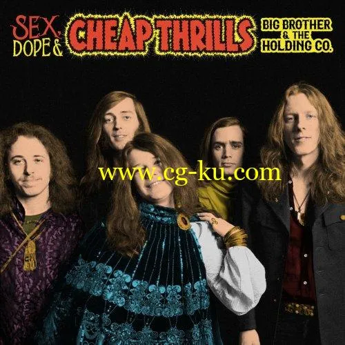 Big Brother & The Holding Company & Janis Joplin – Sex, Dope & Cheap Thrills (2018) Flac/Mp3的图片1