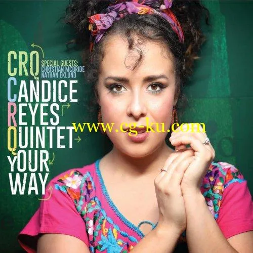 Candice Reyes Quintet – Your Way (2018)的图片1