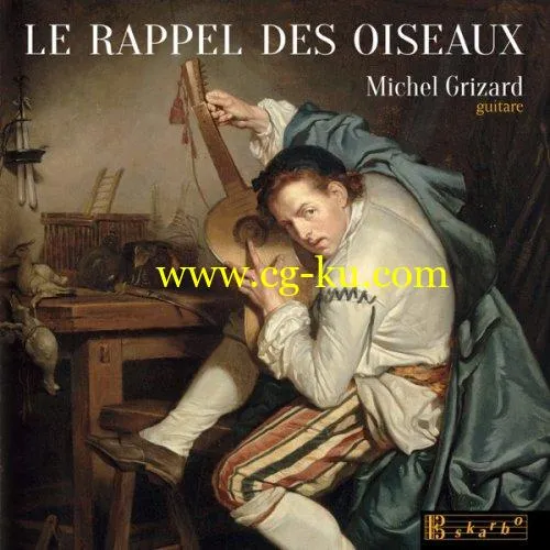 Michel Grizard – Le rappel des oiseaux (2018) Mp3 / Flac的图片1