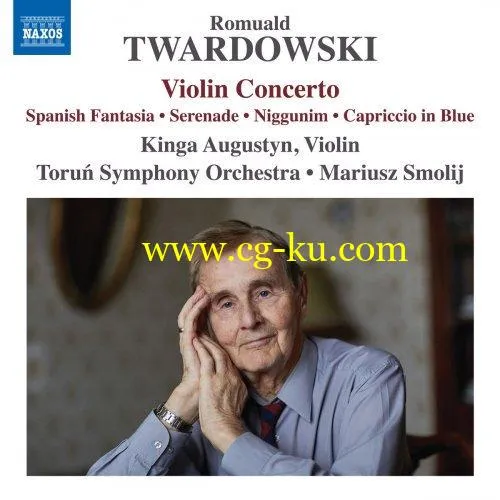 Kinga Augustyn, Mariusz Smolij – Romuald Twardowski: Violin Concerto, Spanish Fantasia Other Works (2018) FLAC的图片1