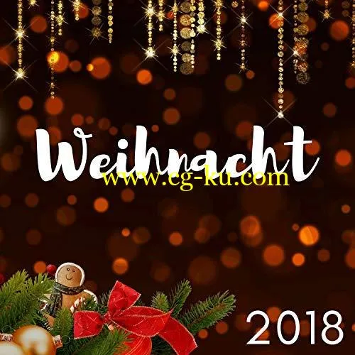 Weihnachtsmusik – Weihnacht 2018 – Wunderschne Winter Melodien zur Weihnachtszeit (2018) Mp3 / Flac的图片1