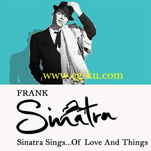 Frank Sinatra – Sinatra Sings…of Love and Things (2018) MP3/FLAC的图片1