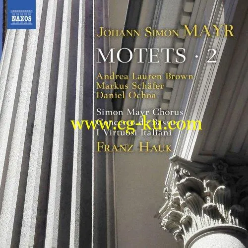 Franz Hauk – Mayr: Motets, Vol. 2 (2018) FLAC的图片1