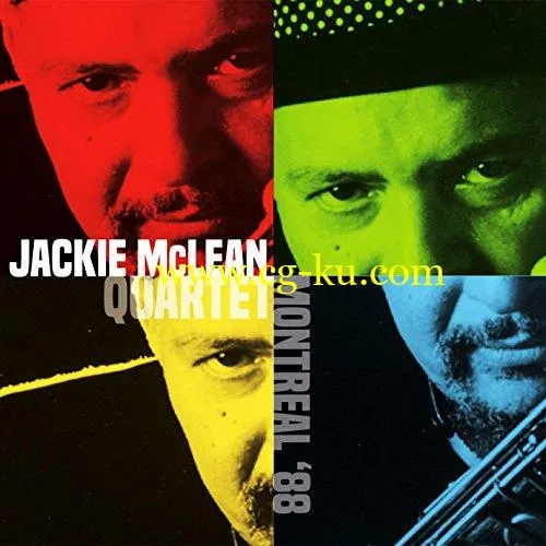 Jackie Mclean Quartet – Montreal 1988 (Live University of Quebec, Canada 3 July ’88) (2018) FLAC/MP3的图片1