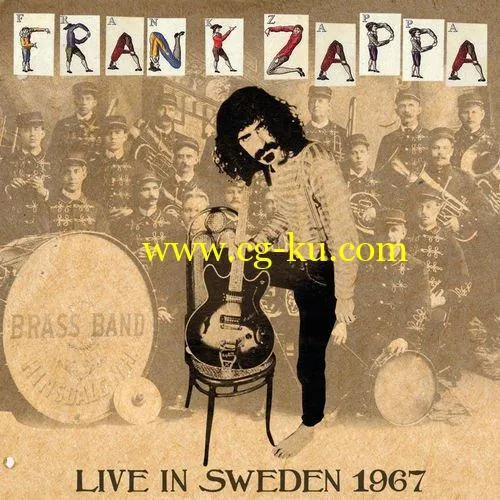 Frank Zappa – Live in Sweden 1967 (2018) FLAC的图片1