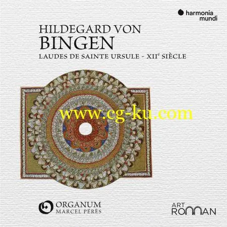 Ensemble Organum, Marcel Peres – Hildegard von Bingen: Laudes de sainte Ursule (2018) Mp3 / Flac的图片1