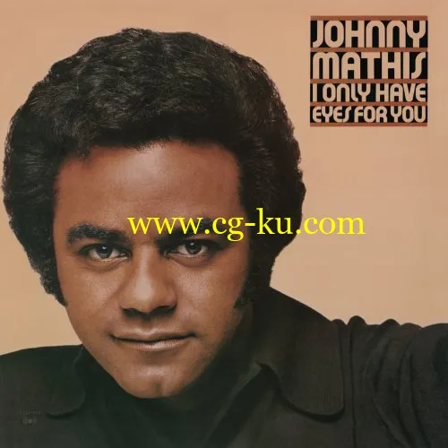 Johnny Mathis – I Only Have Eyes For You (1976/2018) FLAC的图片1