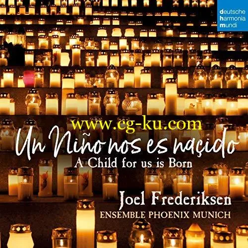 Joel Frederiksen – Un Nio nos es nasido – A Child for Us Is Born (2018) Flac的图片1