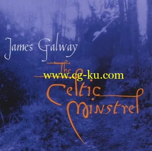 James Galway – The Celtic Minstrel (1996) FLAC的图片1