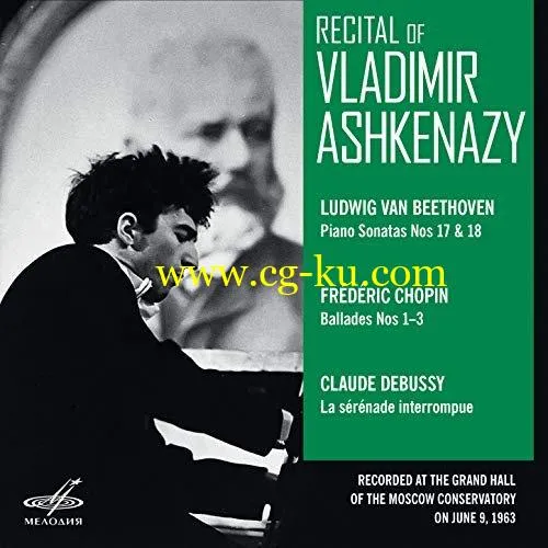 Vladimir Ashkenazy – Recital of Vladimir Ashkenazy. Moscow, June 09, 1963 (Live) (2018) FLAC的图片1