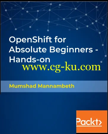 OpenShift for Absolute Beginners – Hands-on的图片1