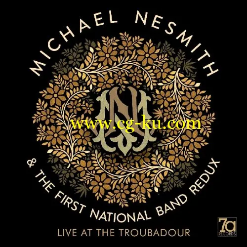 Michael Nesmith & The First National Band Redux – Live At The Troubadour (2018) FLAC的图片1