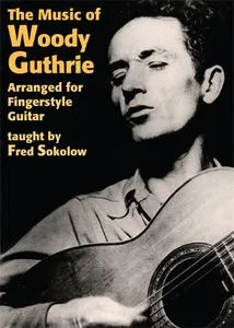 Music Of Woody Guthrie Arranged for Fingerstyle Guitar taught by Fred Sokolow的图片1