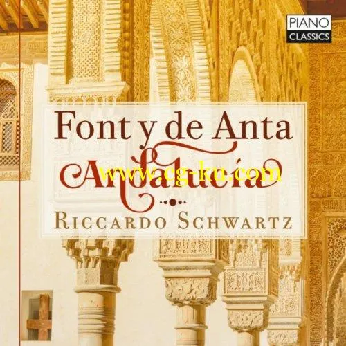 Riccardo Schwartz – Font y de Anta: Andaluca (2018) FLAC的图片1