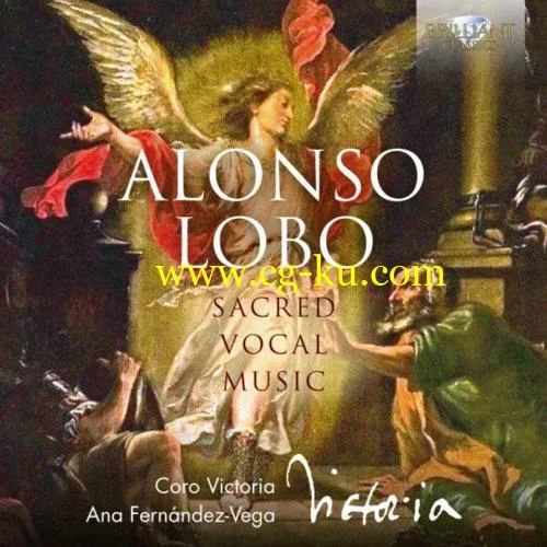 Ana Fernández-Vega & Coro Victoria – Lobo: Sacred Vocal Music (2018) FLAC的图片1