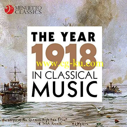 VA – The Year 1918 in Classical Music (2018) FLAC的图片1