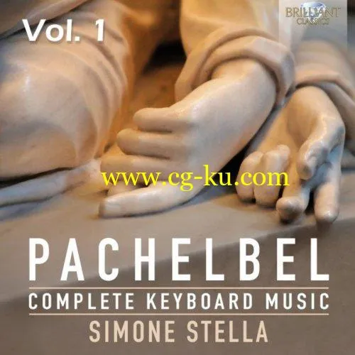 Simone Stella – Pachelbel: Complete Keyboard Music, Vol. 1 (2018) FLAC的图片1