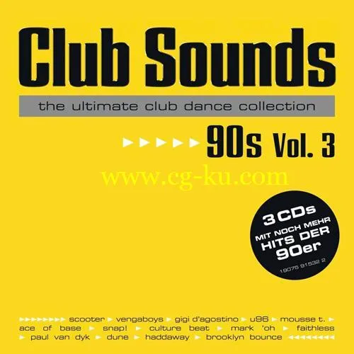 VA – Club Sounds The Ultimate Club Dance Collection 90s Vol. 3 (3CD, 2018) FLAC的图片1