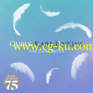 Karl Jenkins – Quirk (2008/2019) FLAC的图片1