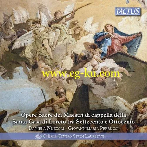 Daniela Nuzzoli – Sacred Works from the Masters of the Santa Casa di Loreto in the 18th & 19th Centuries (2019) FLAC的图片1