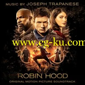 Joseph Trapanese – Robin Hood (Original Motion Picture Soundtrack) (2018) FLAC的图片1