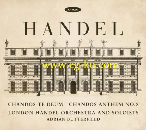 Georg Friedrich Hndel – Chandos Te Deum HWV 281, Chandos Anthem Nr. 8 HWV 253 (2019) Flac的图片1