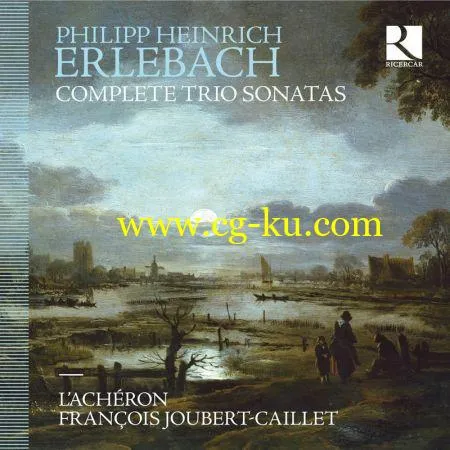 L’Achéron & François Joubert-Caillet – Erlebach: Complete Trio Sonatas (2019) FLAC的图片1