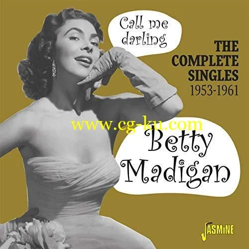 Betty Madigan – Call Me Darling: The Complete Singles (1953-1961) (2019) FLAC的图片1