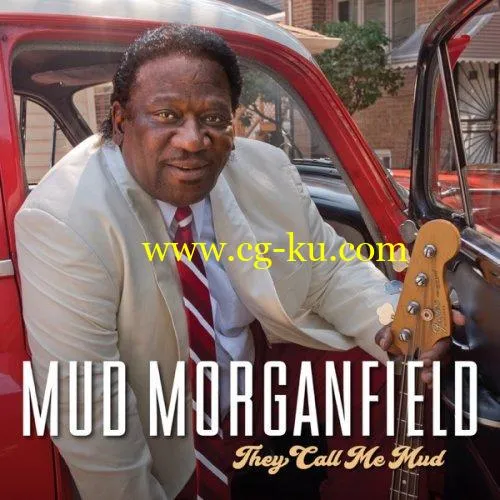 Mud Morganfield – They Call Me Mud (2018) Flac的图片1