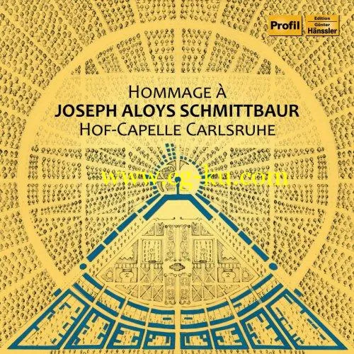 Hof-Capelle Carlsruhe – Hommage Joseph Aloys Schmittbaur (2019) FLAC的图片1