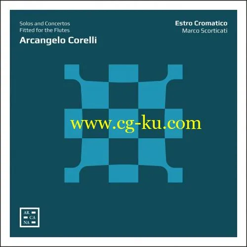 Estro cromatico & Marco Scorticati – Corelli: Solos and Concertos Fitted for the Flutes (2019) FLAC的图片1