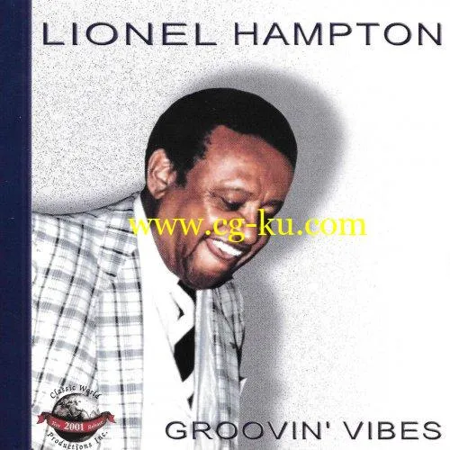 Lionel Hampton – Groovin’ Vibes (2001/2019) FLAC的图片1