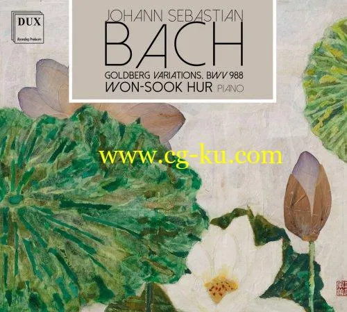 Won-Sook Hur – J.S. Bach: Goldberg Variations, BWV 988 (2019) FLAC的图片1