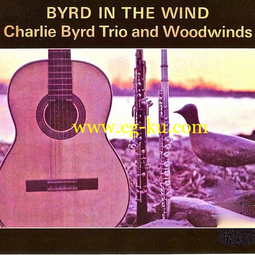 Charlie Byrd – Byrd In The Wind (Remastered) (2019) FLAC的图片1