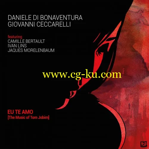 Daniele di Bonaventura & Giovanni Ceccarelli – Eu te amo (The Music of Tom Jobim) (2019) FLAC的图片1