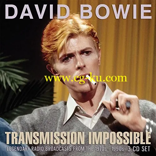 David Bowie – Transmission Impossible – Legendary Radio Broadcasts From The 1970s – 1990s (3CD Remastered Set) (2018) FLAC的图片1