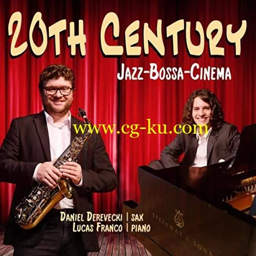 Daniel Derevecki Lucas Franco – 20th Century: Jazz, Bossa e Cinema (2019) Flac的图片1