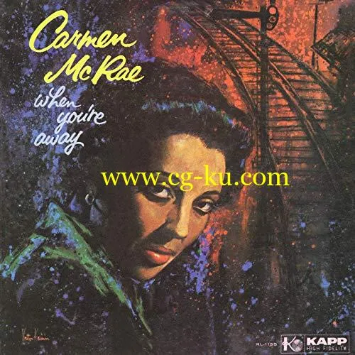 Carmen McRae – When You’re Away (1959/2019) FLAC的图片1