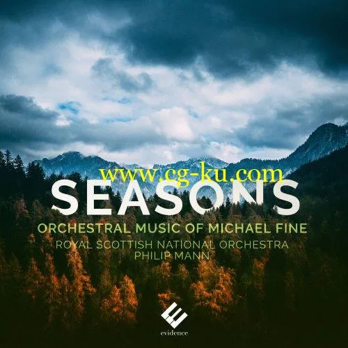 Royal Scottish National Orchestra & Philip Mann – Seasons: Orchestral Music of Michael Fine (2019) FLAC的图片1