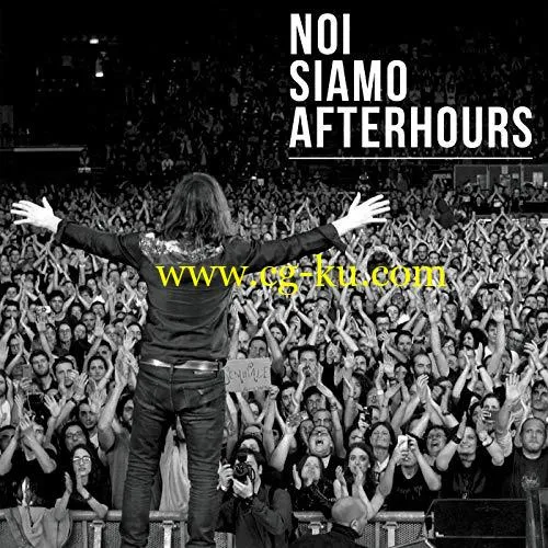 Afterhours – Noi Siamo Afterhours (Live @ Mediolanum Forum, 10/04/2018) (2019) Flac的图片1