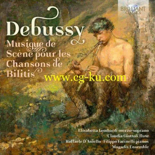 Magadis Ensemble, Filippo Farinelli, Claudia Giottoli – Debussy Musique de scène pour les chansons de bilitis (2019) FLAC的图片1