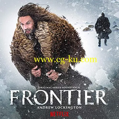 Andrew Lockington Frontier (Original Series Soundtrack) (2019) FLAC的图片1